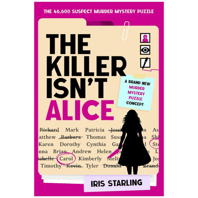 The Killer Isn't Alice: The 46,600 Suspect Murder Mystery Puzzle