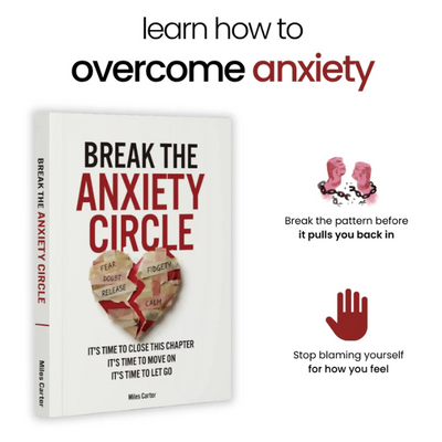 Break the Anxiety Circle